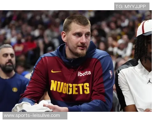 约基奇末节表现出色罚球命中率高达九成助球队取得胜利